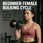 Beginner Female Bulking Cycle